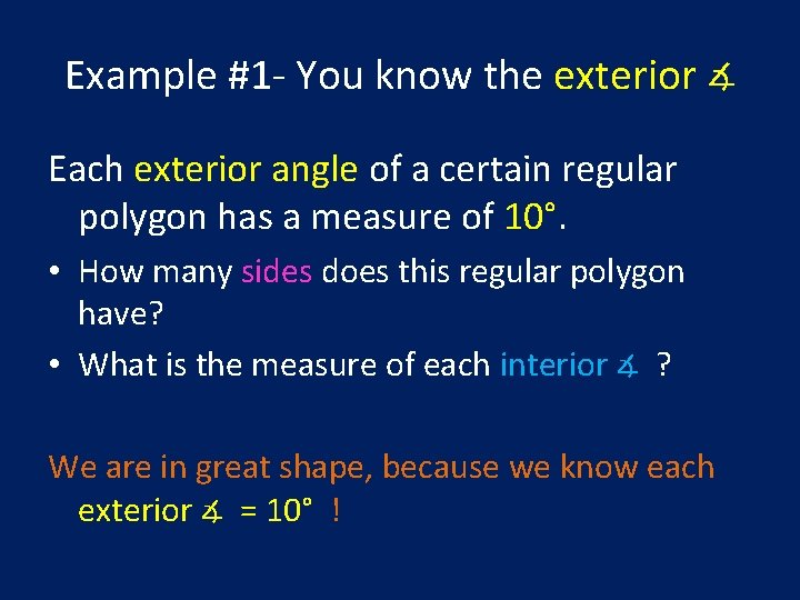Example #1 - You know the exterior ∡ Each exterior angle of a certain