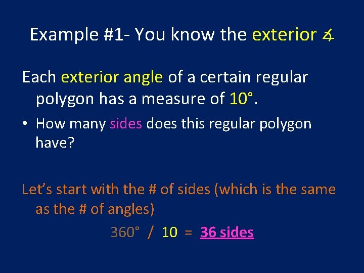 Example #1 - You know the exterior ∡ Each exterior angle of a certain