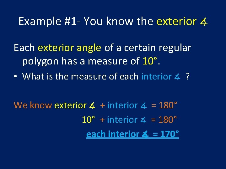 Example #1 - You know the exterior ∡ Each exterior angle of a certain