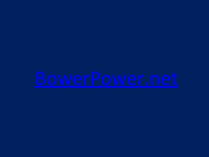 Bower. Power. net 
