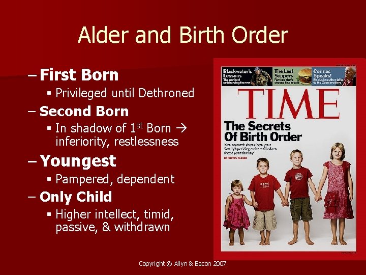 Alder and Birth Order – First Born § Privileged until Dethroned – Second Born