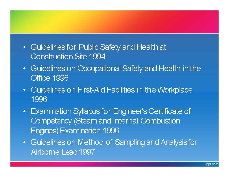 GUIDELINES UNDER OSHA 1994 • Guidelines for Public Safety and Health at Construction Site