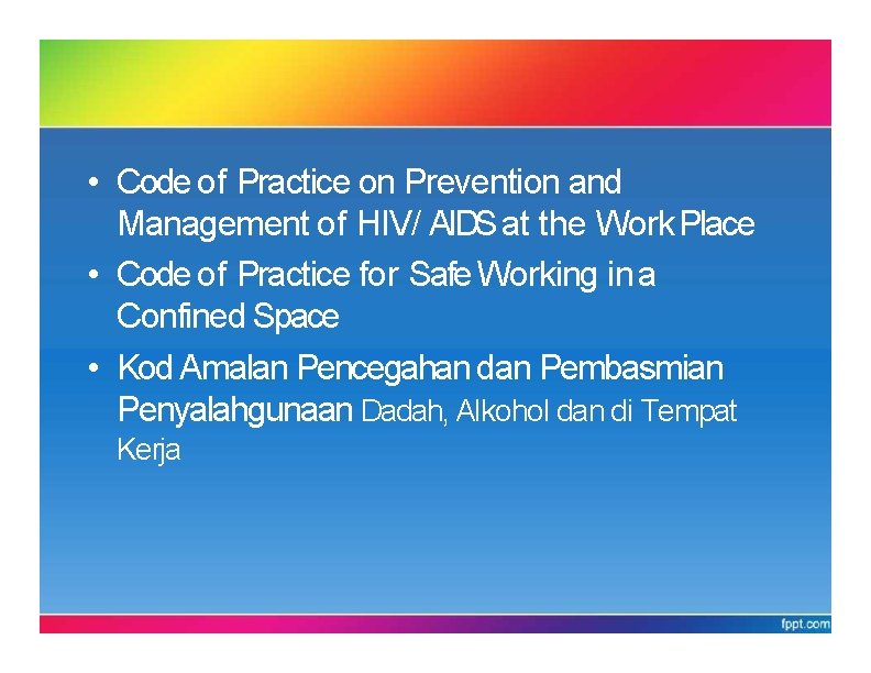CODEOFPRACTICEOSHA 1994 • Code of Practice on Prevention and Management of HIV/ AIDS at