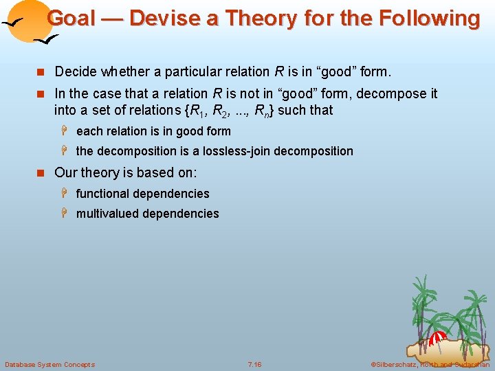 Goal — Devise a Theory for the Following n Decide whether a particular relation Goal — Devise a Theory for the Following n Decide whether a particular relation