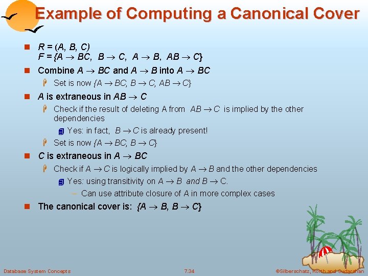 Example of Computing a Canonical Cover n R = (A, B, C) F = Example of Computing a Canonical Cover n R = (A, B, C) F =