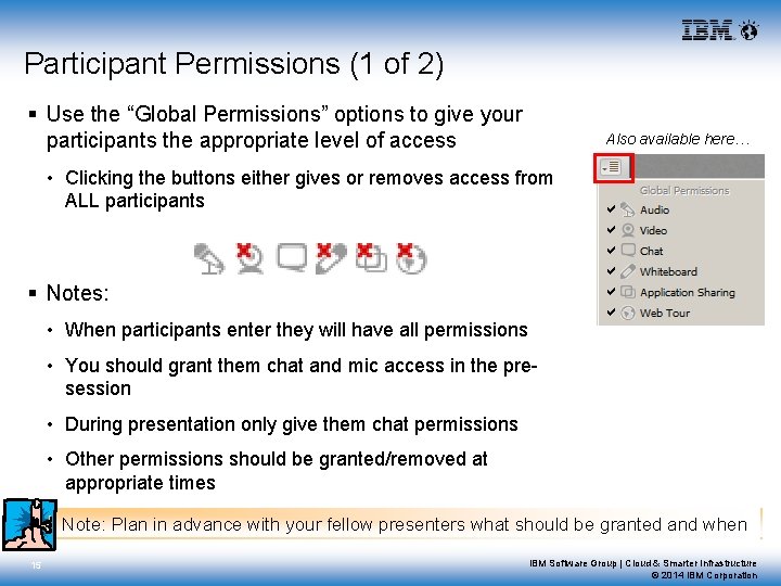 Participant Permissions (1 of 2) § Use the “Global Permissions” options to give your