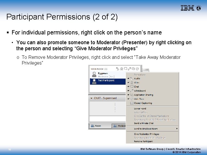 Participant Permissions (2 of 2) § For individual permissions, right click on the person’s