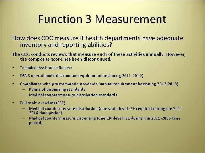 Function 3 Measurement How does CDC measure if health departments have adequate inventory and