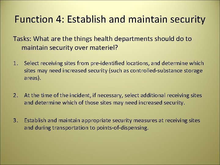 Function 4: Establish and maintain security Tasks: What are things health departments should do