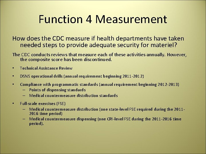 Function 4 Measurement How does the CDC measure if health departments have taken needed