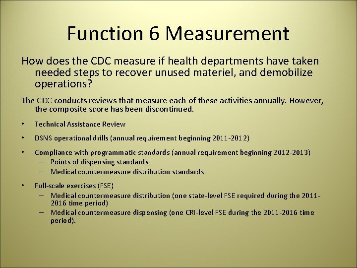 Function 6 Measurement How does the CDC measure if health departments have taken needed