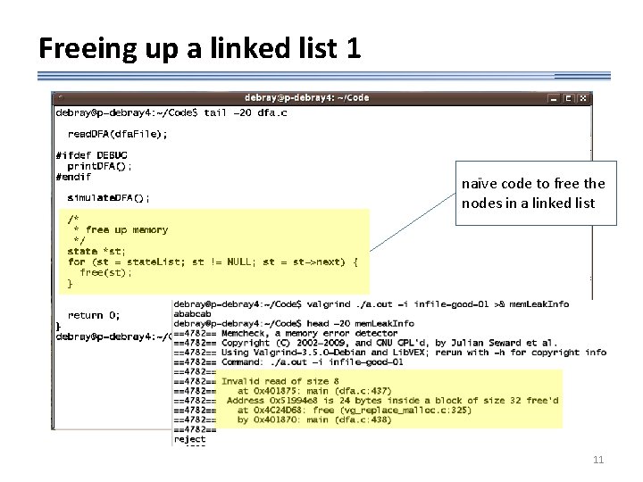 Freeing up a linked list 1 naïve code to free the nodes in a