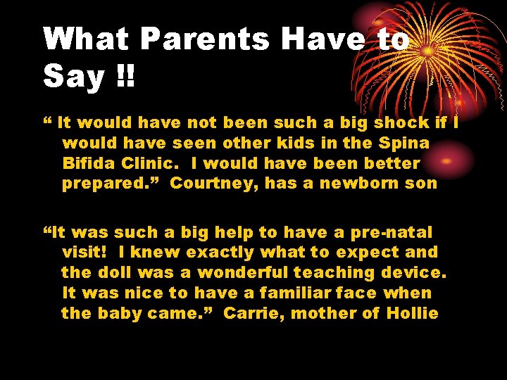 What Parents Have to Say !! “ It would have not been such a