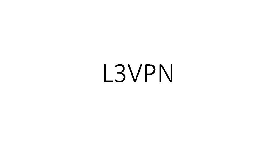 L 3 VPN 