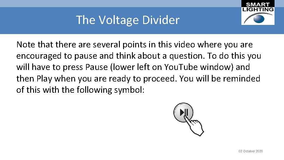 The Voltage Divider Note that there are several points in this video where you