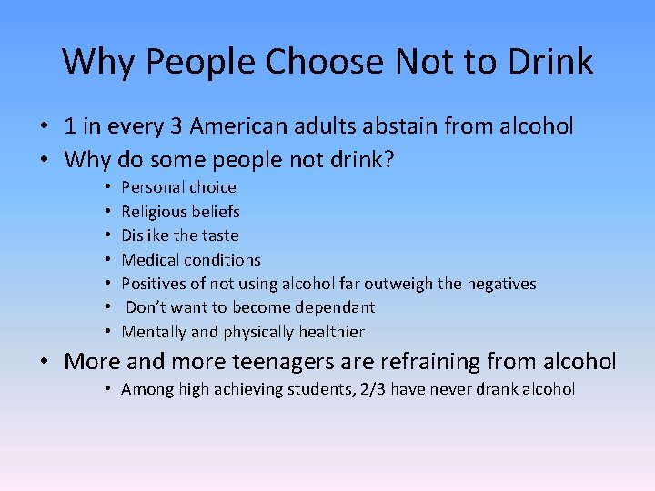 Why People Choose Not to Drink • 1 in every 3 American adults abstain