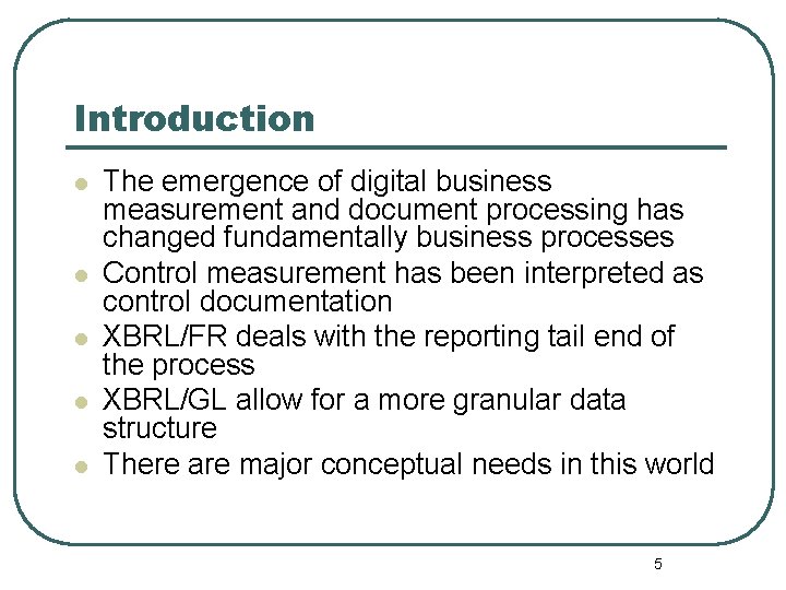 Introduction l l l The emergence of digital business measurement and document processing has