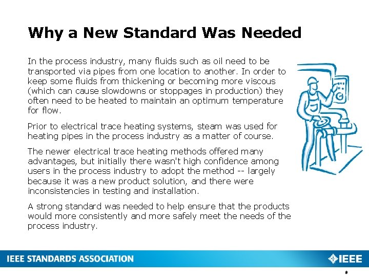 Why a New Standard Was Needed In the process industry, many fluids such as