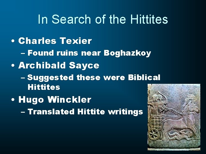 In Search of the Hittites • Charles Texier – Found ruins near Boghazkoy •