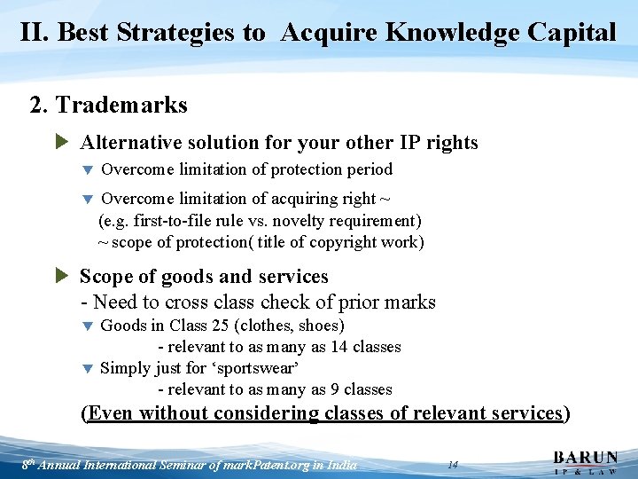II. Best Strategies to Acquire Knowledge Capital 2. Trademarks ▶ Alternative solution for your