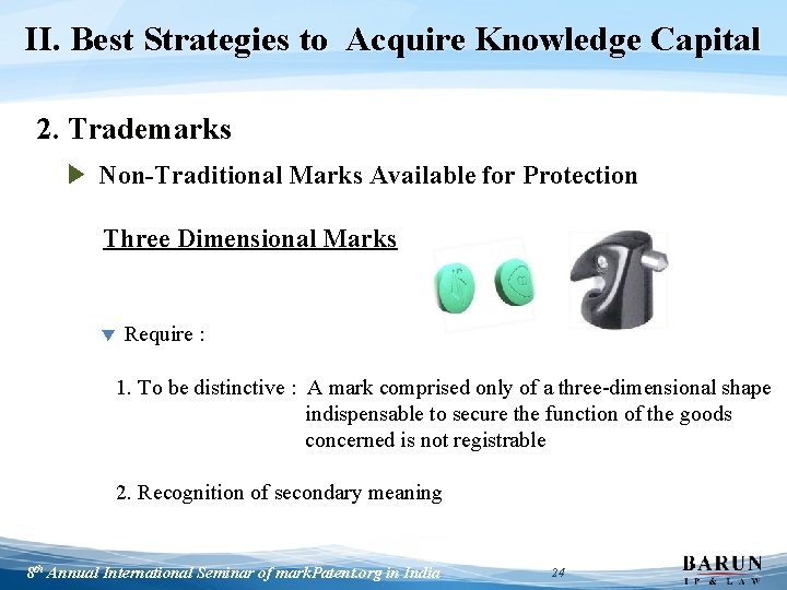 II. Best Strategies to Acquire Knowledge Capital 2. Trademarks ▶ Non-Traditional Marks Available for