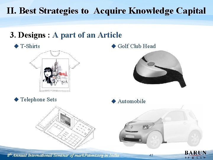 II. Best Strategies to Acquire Knowledge Capital 3. Designs : A part of an