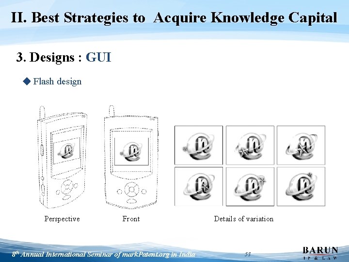 II. Best Strategies to Acquire Knowledge Capital 3. Designs : GUI ◆ Flash design