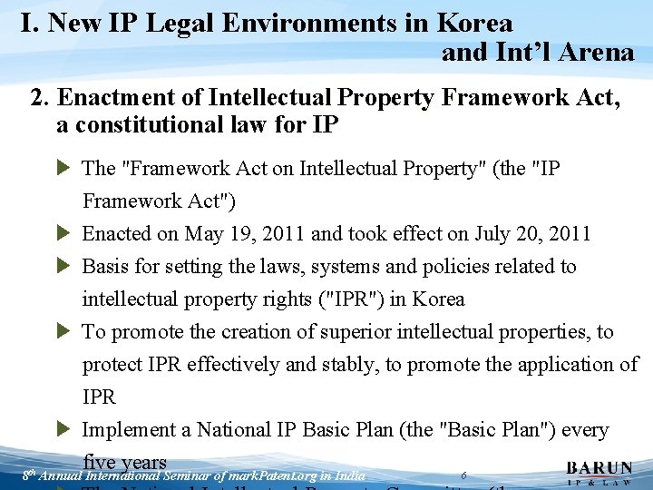 I. New IP Legal Environments in Korea and Int’l Arena 2. Enactment of Intellectual