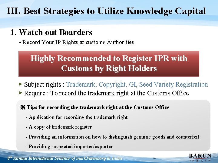 III. Best Strategies to Utilize Knowledge Capital 1. Watch out Boarders - Record Your