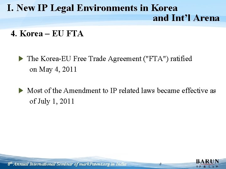 I. New IP Legal Environments in Korea and Int’l Arena 4. Korea – EU