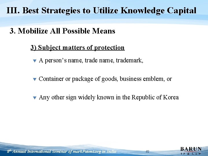 III. Best Strategies to Utilize Knowledge Capital 3. Mobilize All Possible Means 3) Subject