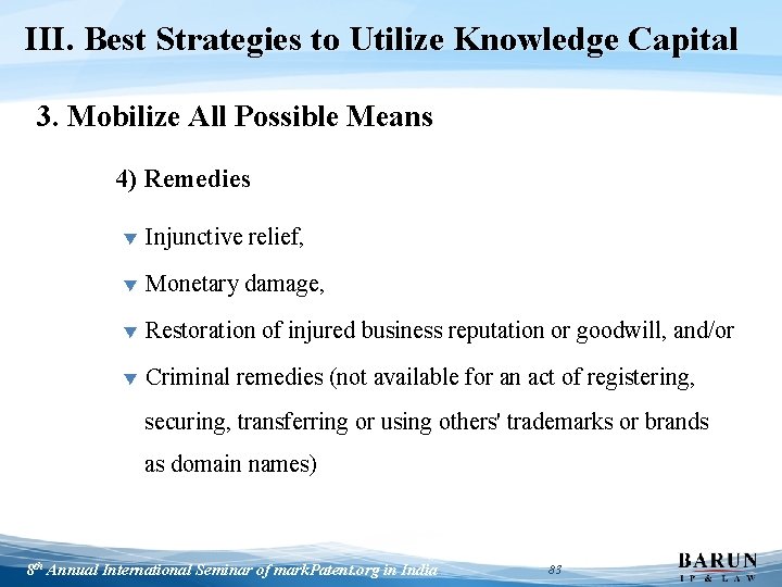 III. Best Strategies to Utilize Knowledge Capital 3. Mobilize All Possible Means 4) Remedies