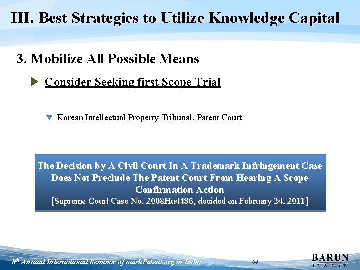 III. Best Strategies to Utilize Knowledge Capital 3. Mobilize All Possible Means ▶ Consider