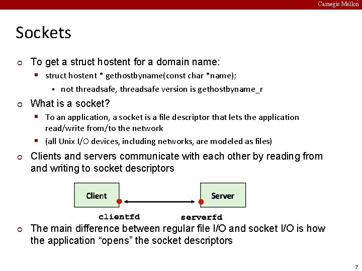 Carnegie Mellon Sockets ¢ To get a struct hostent for a domain name: §