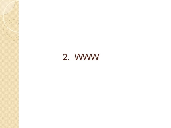 2. WWW 