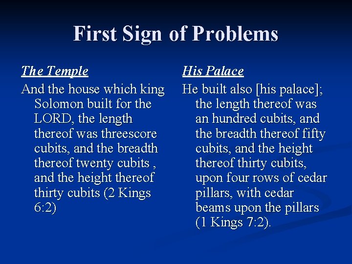 First Sign of Problems The Temple And the house which king Solomon built for