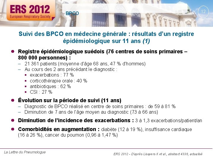 12 BPCO Suivi des BPCO en médecine générale : résultats d’un registre épidémiologique sur