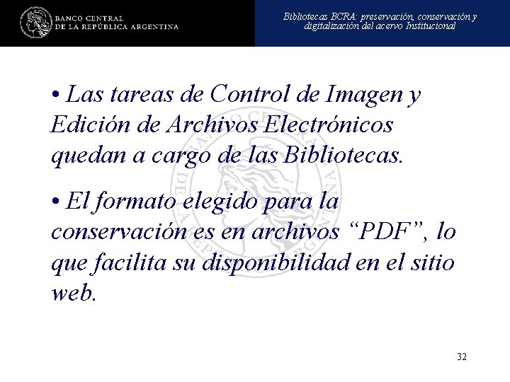 Bibliotecas BCRA: preservación, conservación y digitalización del acervo Institucional • Las tareas de Control