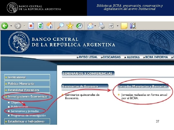 Bibliotecas BCRA: preservación, conservación y digitalización del acervo Institucional 37 