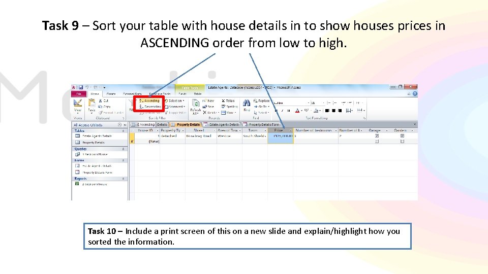 Task 9 – Sort your table with house details in to show houses prices