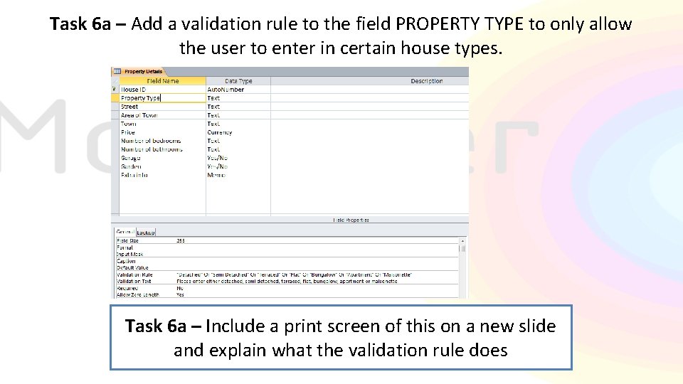 Task 6 a – Add a validation rule to the field PROPERTY TYPE to