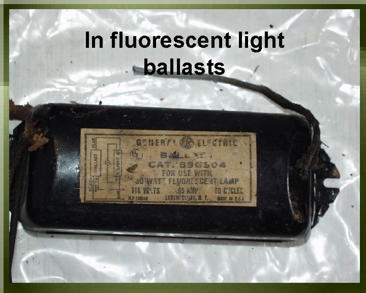 In fluorescent light ballasts 