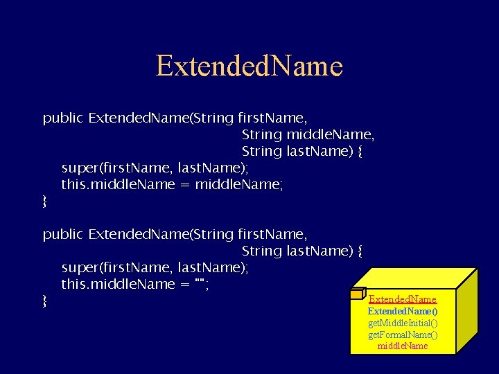 Extended. Name public Extended. Name(String first. Name, String middle. Name, String last. Name) {