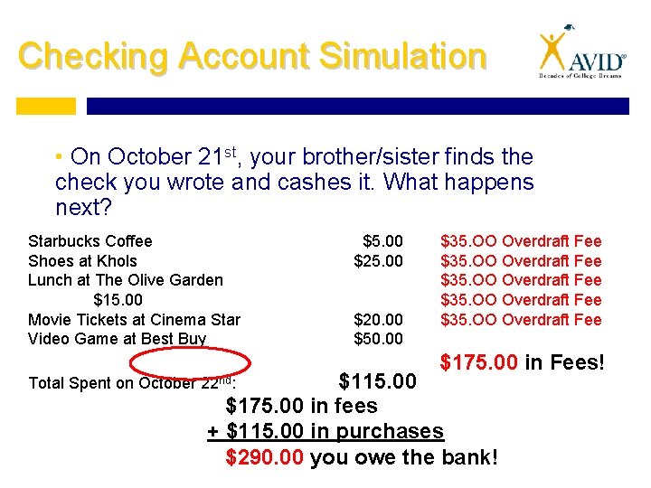 Checking Account Simulation • On October 21 st, your brother/sister finds the check you