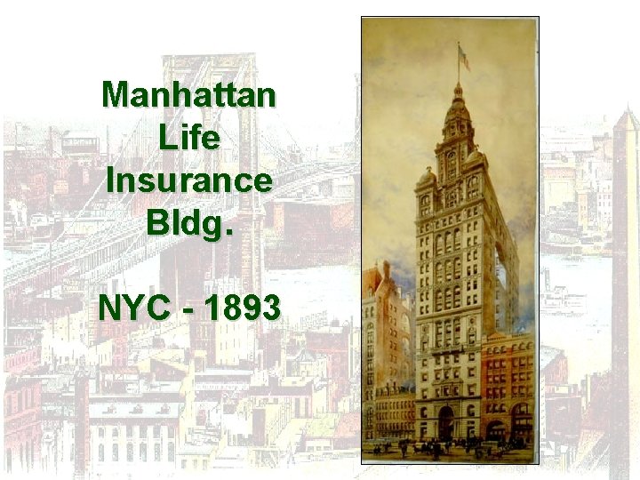 Manhattan Life Insurance Bldg. NYC - 1893 