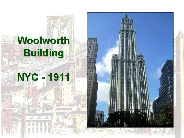 Woolworth Building NYC - 1911 
