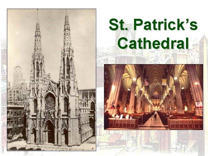 St. Patrick’s Cathedral 