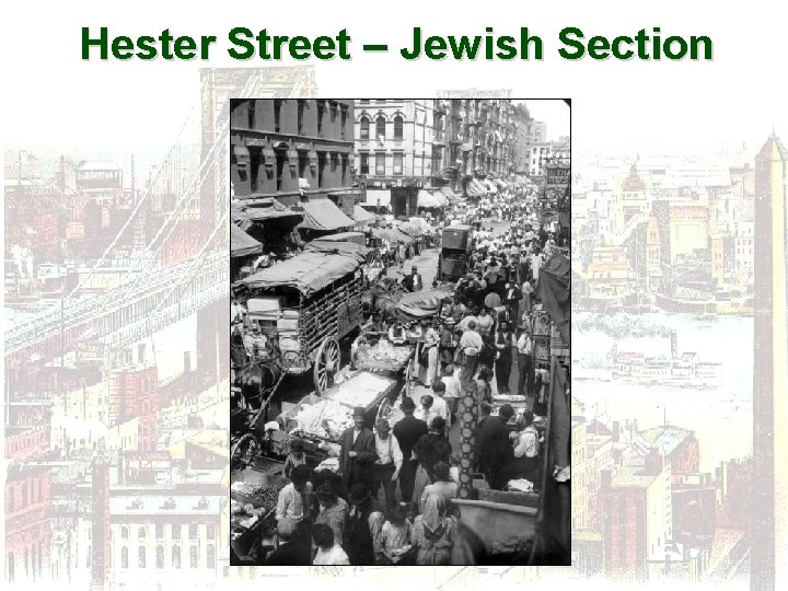 Hester Street – Jewish Section 