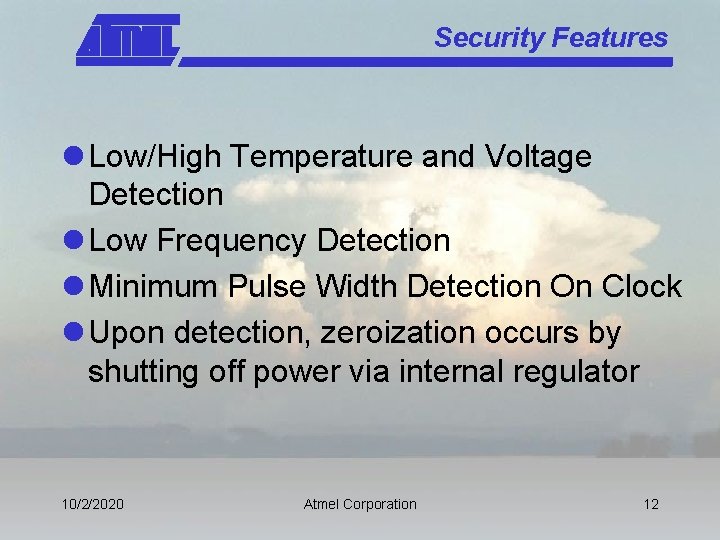 Security Features l Low/High Temperature and Voltage Detection l Low Frequency Detection l Minimum