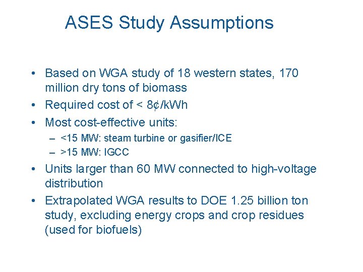 ASES Study Assumptions • Based on WGA study of 18 western states, 170 million